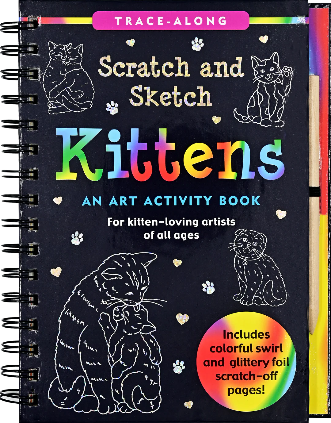 This image features the cover of *Scratch and Sketch: Kittens*, an **art activity book** designed for **kitten-loving artists of all ages**. The book allows users to **scratch off the black coating to reveal colorful swirl and glittery foil designs underneath**, using the included wooden stylus. The cover is decorated with adorable kitten illustrations and paw prints, making it a fun and engaging activity for cat enthusiasts who enjoy creative expression.