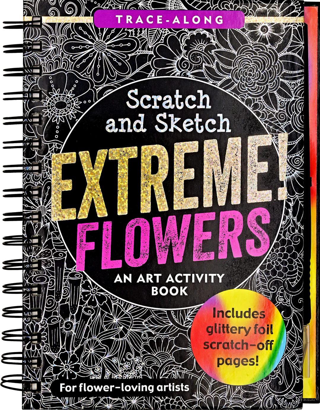 This image features the cover of *Scratch and Sketch Extreme! Flowers*, an **art activity book** designed for **flower-loving artists**. The book includes **glittery foil scratch-off pages**, allowing users to reveal colorful floral designs by scratching away the black surface with the included wooden stylus. The cover displays intricate botanical patterns, emphasizing the detailed and creative nature of the activity. Perfect for those who enjoy artistic and nature-inspired projects.