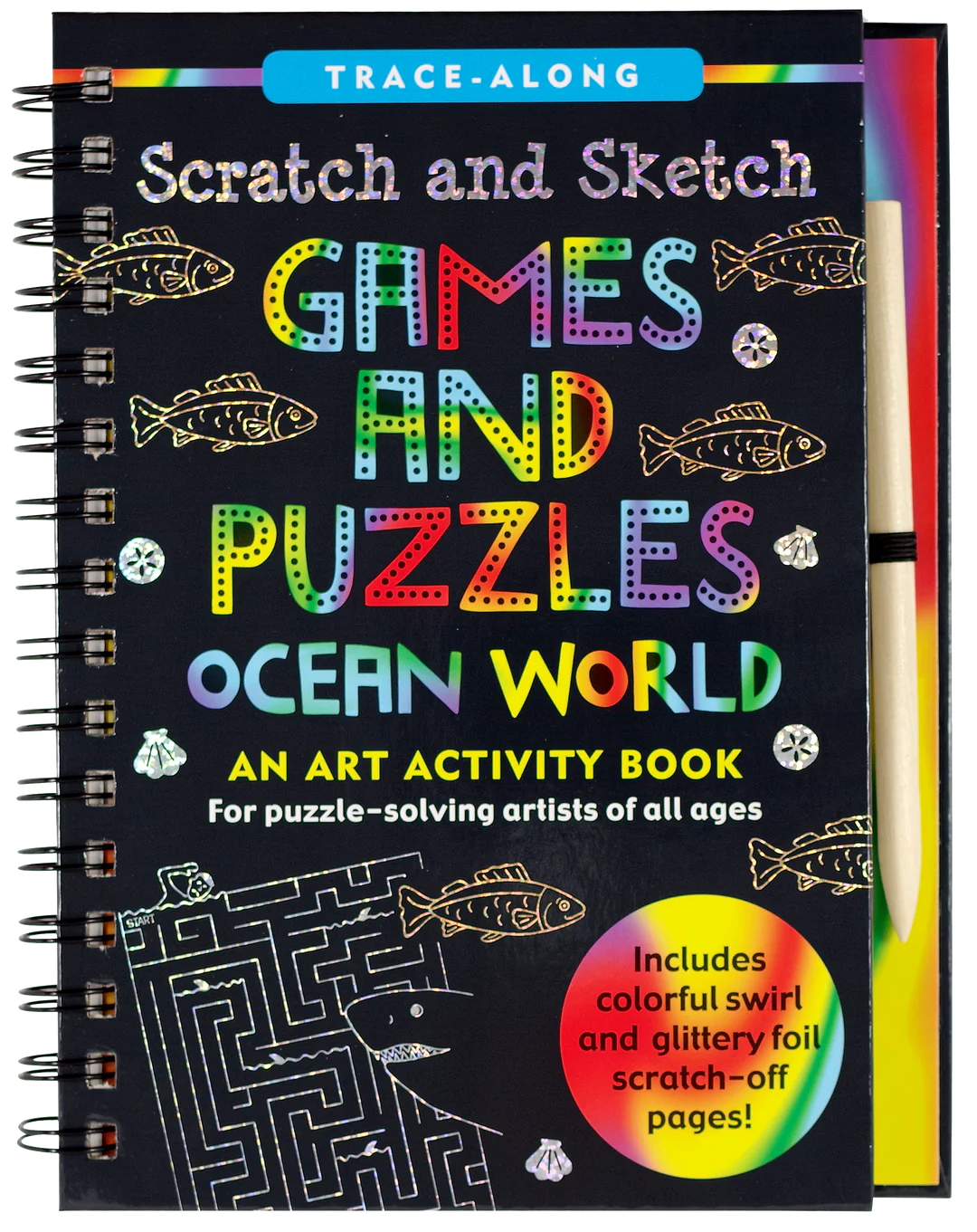This image features the cover of *Scratch and Sketch: Games and Puzzles – Ocean World*, an **art activity book** designed for **puzzle-solving artists of all ages**. The book combines fun games, mazes, and puzzles with the creative excitement of scratch art. Users can **scratch off the black coating to reveal colorful swirl and glittery foil designs underneath**. The cover displays an ocean-themed design, including fish, seashells, and a maze featuring a shark. A wooden stylus is included, making it easy to