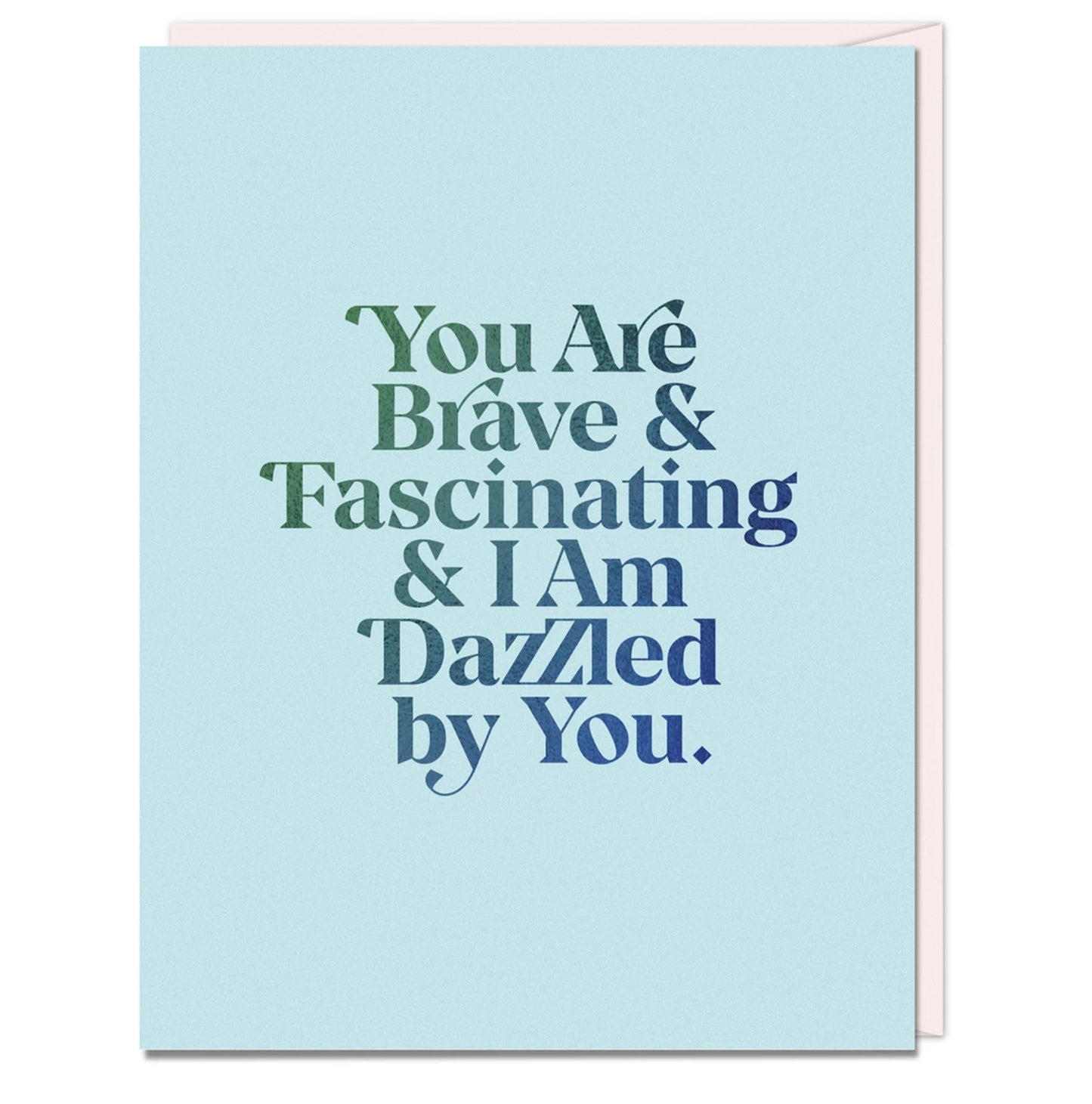 Brave and Fascinating Card