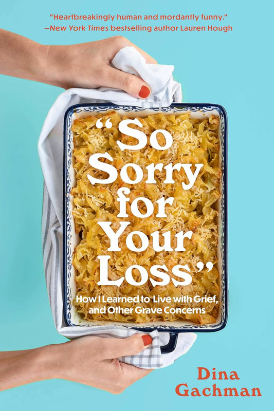 So Sorry For Your Loss