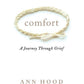 Comfort — A Journey Through Grief